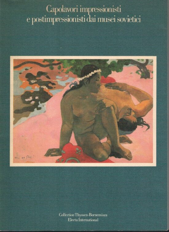 Capolavori impressionisti e postimpressionisti dai musei sovieti