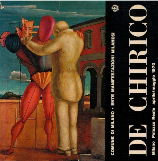 De Chirico Milano Palazzo reale aprile/maggio 1970