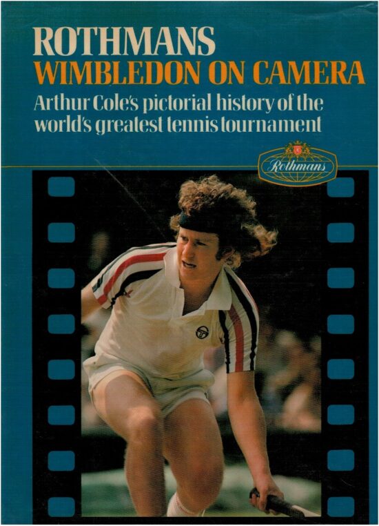 Wimbledon on Camera: Arthur Cole's Pictorial History of the Worl