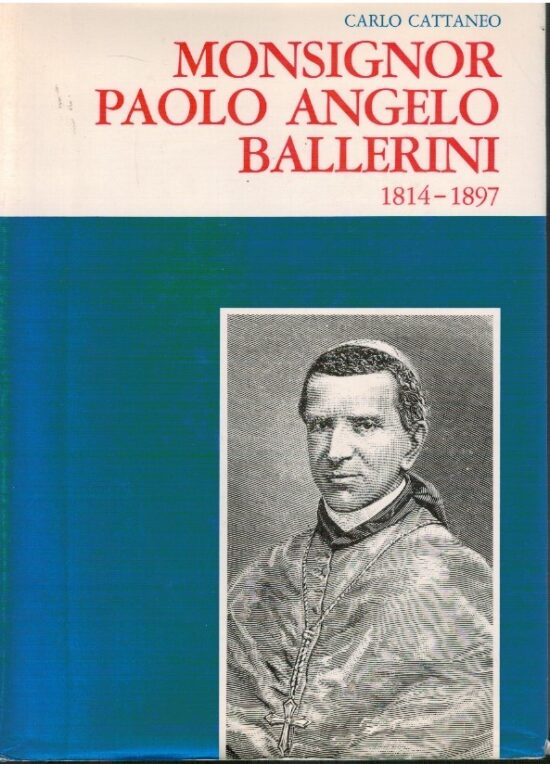 Monsignor Paolo Angelo Ballerini 1814-1897