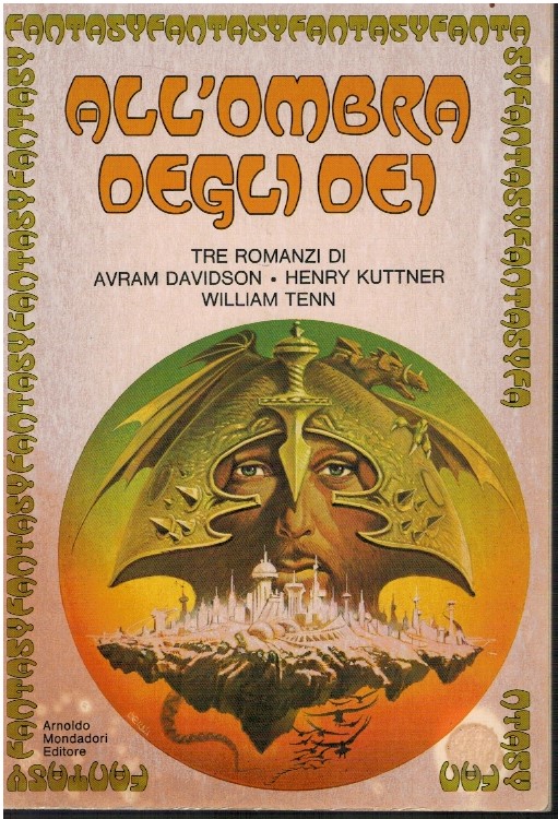 All'ombra degli dei tre romanzi di Avram Davidson Henry Kuttner