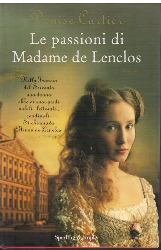 Le passioni di Madame de Lenclos