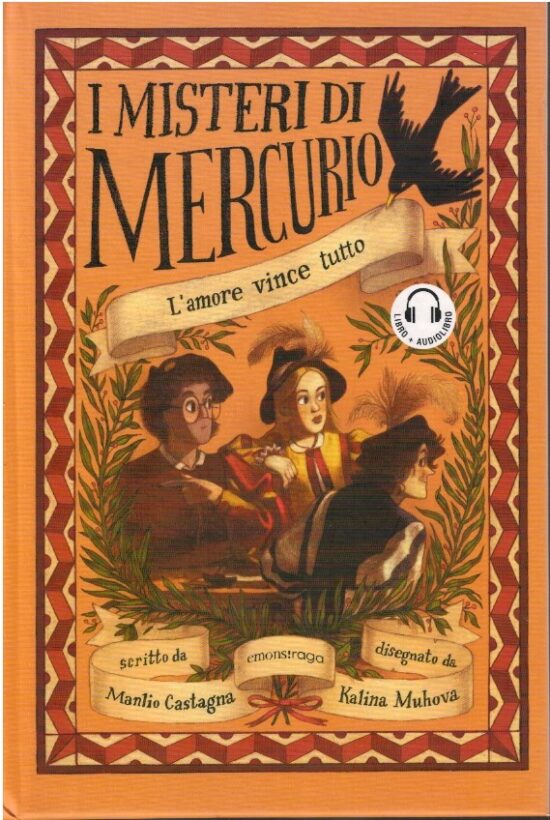 I misteri di Mercurio. L'amore vince tutto