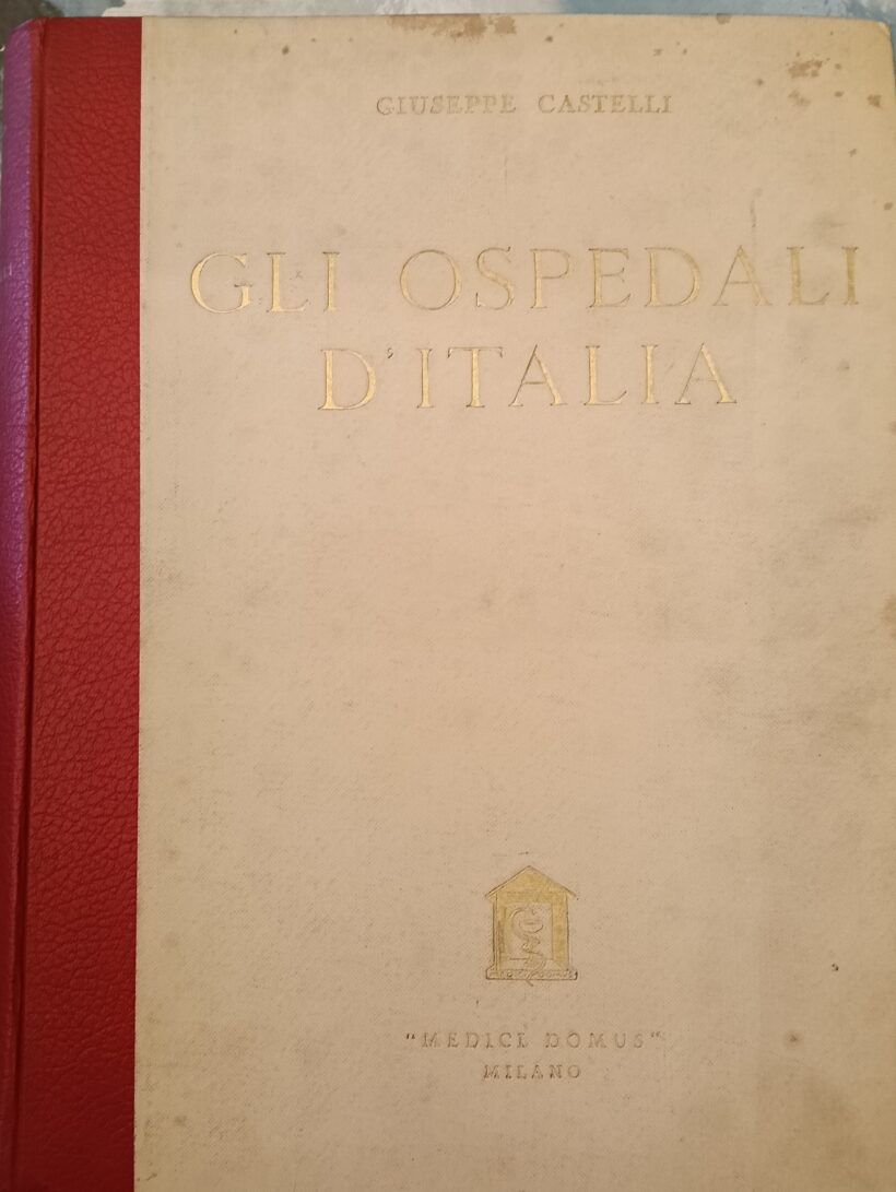 Gli ospedali d'Italia - Giuseppe Castelli