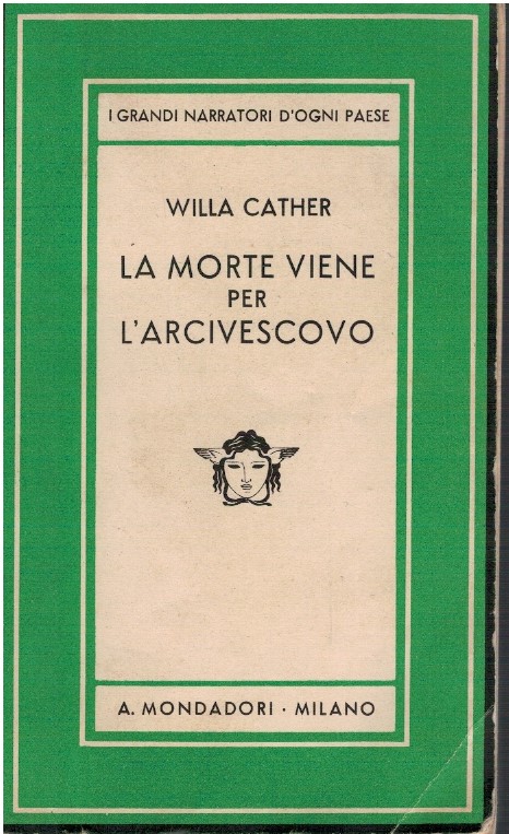 La morte viene per l'arcivescovo - Willa Cather