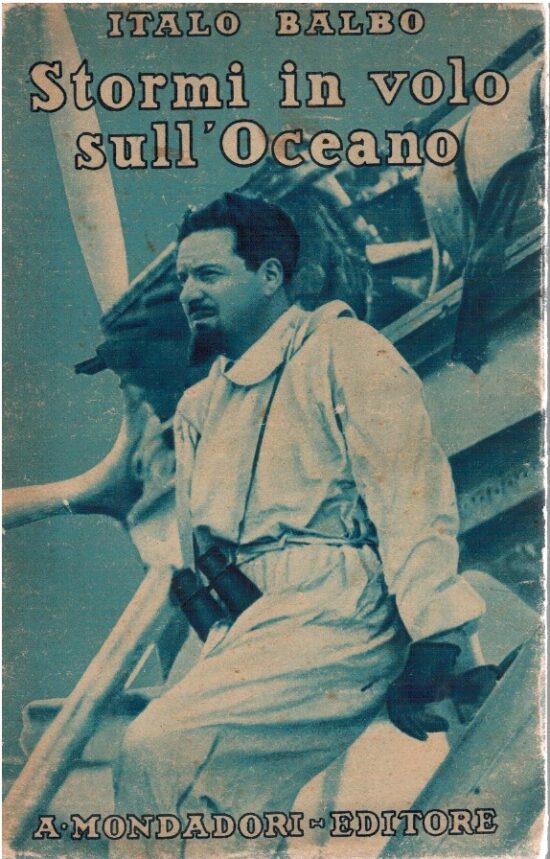 Stormi in volo sull'oceano - Italo Balbo
