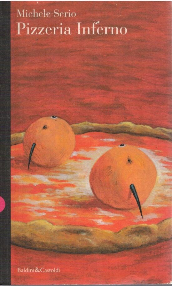 Pizzeria inferno - Michele Serio