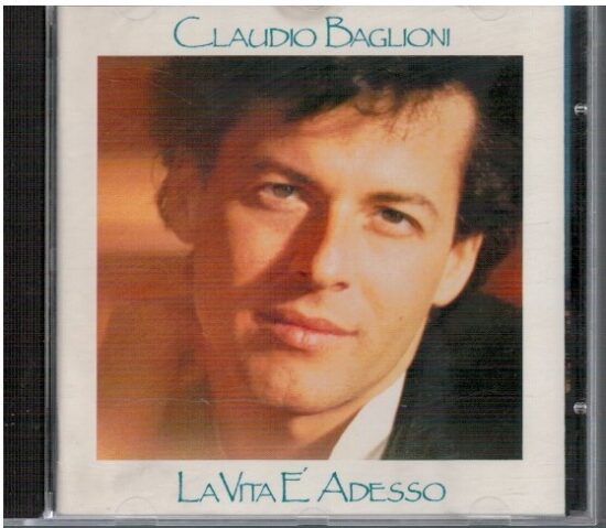 La vita è adesso - Claudio Baglioni