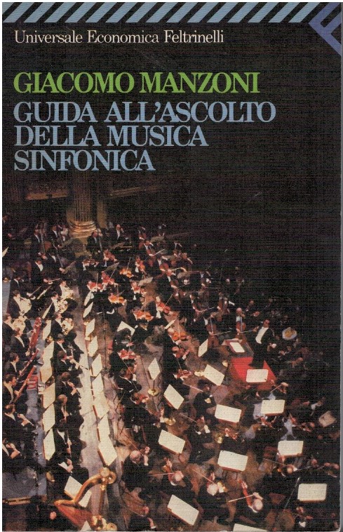 Guida all'ascolto della musica sinfonica - Giacomo Manzoni