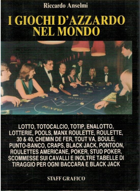 I giochi d'azzardo nel mondo - Riccardo Anselmi
