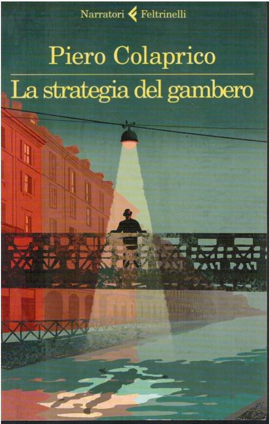 La strategia del gambero - Piero Colaprico