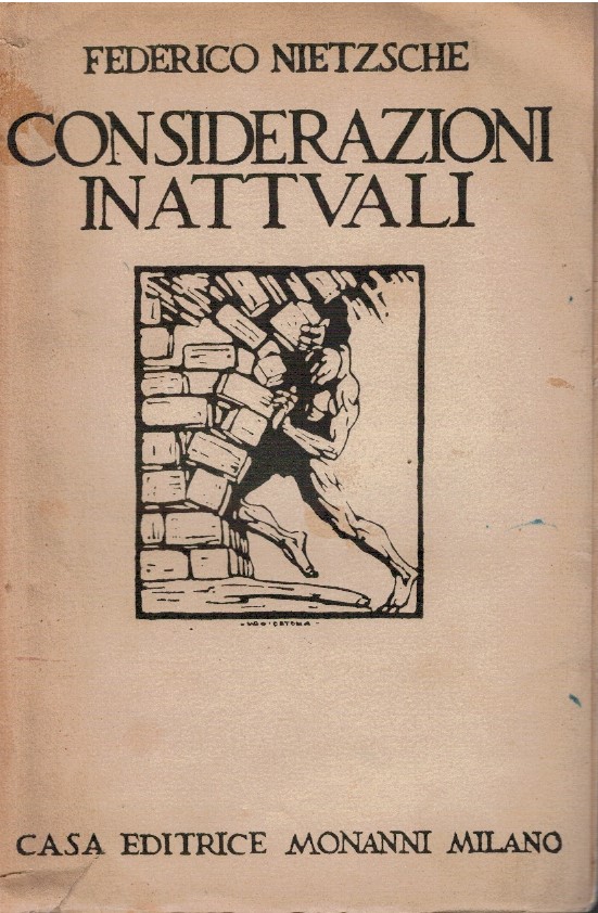 Considerazioni inattuali - Federico Nietzsche 1 Considerazioni inattuali - Federico Nietzsche