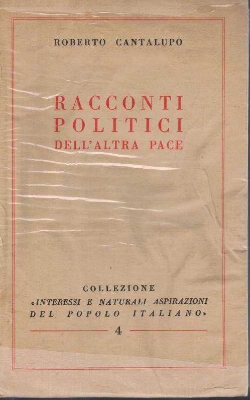 Racconti politici dell'altra pace - Roberto Cantalupo