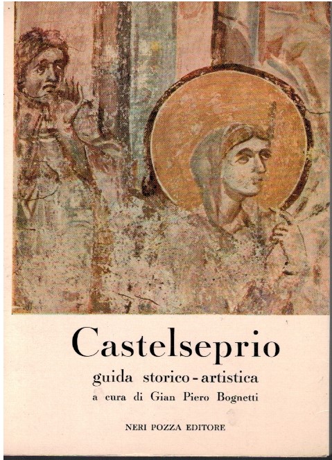 Castelseprio guida storico - artistica - Gian Piero Bognetti