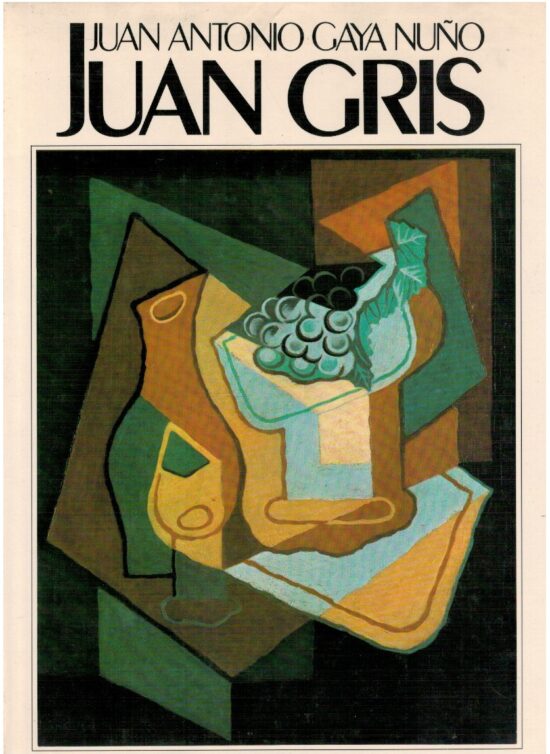 Juan Gris - Juan Antonio Gaya Nuno