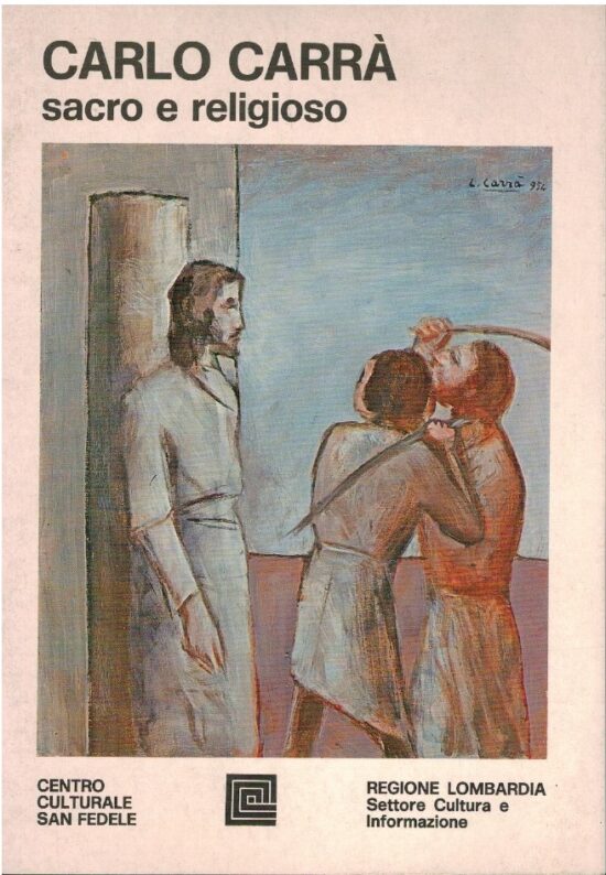 Carlo Carrà sacro e religioso - AA.VV