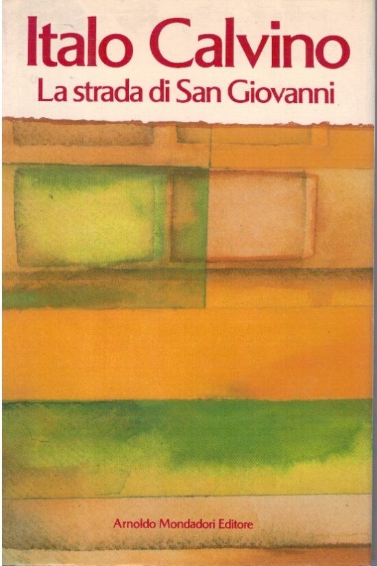 La strada di San Giovanni - Italo Calvino