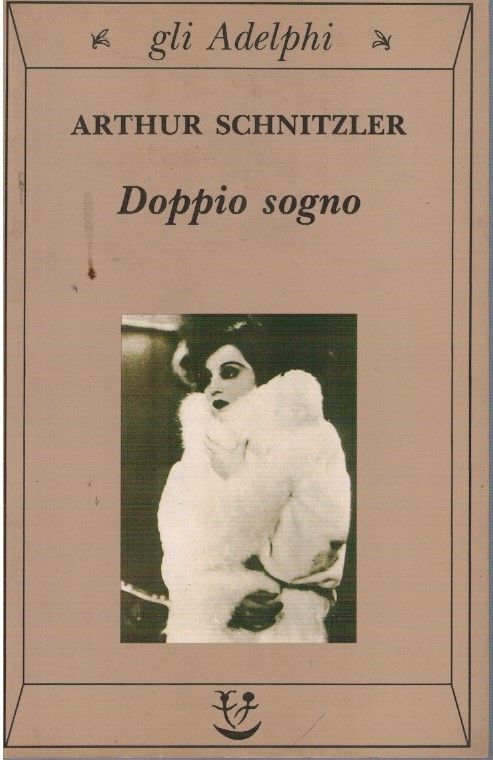 Doppio sogno - Arthur Schnitzler