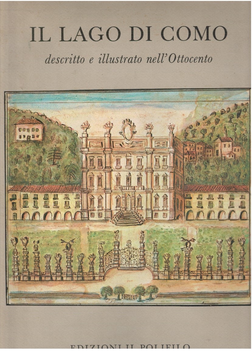 Il lago di Como descritto e illustrato nell'ottocento - AA Il lago di Como descritto e illustrato nell'ottocento - AA.VV