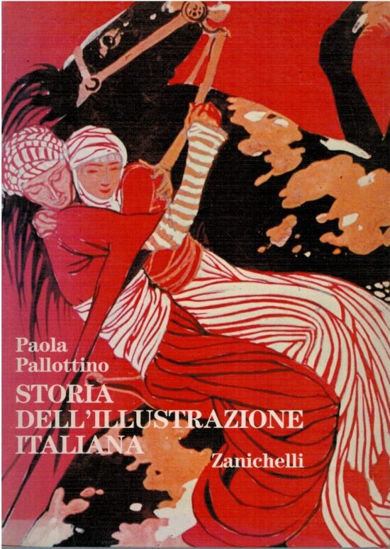 Storia dell'illustrazione italiana - Paola Pallottino