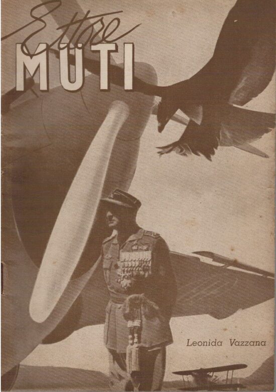 Ettore Muti - Leonida Vazzana
