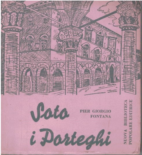Sotto i porteghi - Pier Giorgio Fontana