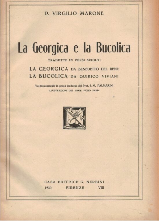 La Georgica e la Bucolica - P. Virgilio Marone
