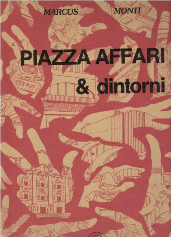 Piazza affari & dintorni - Marcus Monti