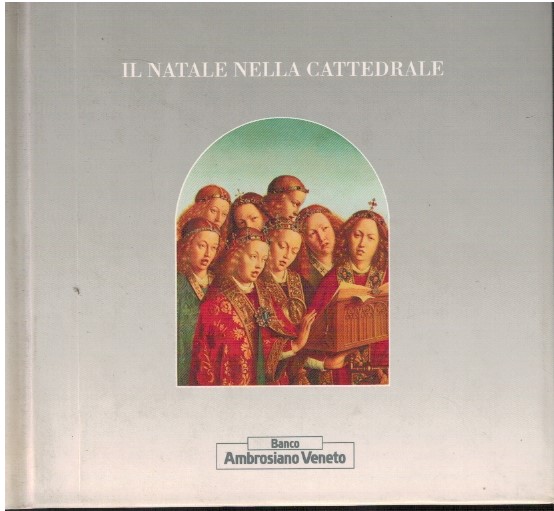 Il Natale nella cattedrale Il Natale nella cattedrale. Il racconto evangelico e l'iconografia mariana - G