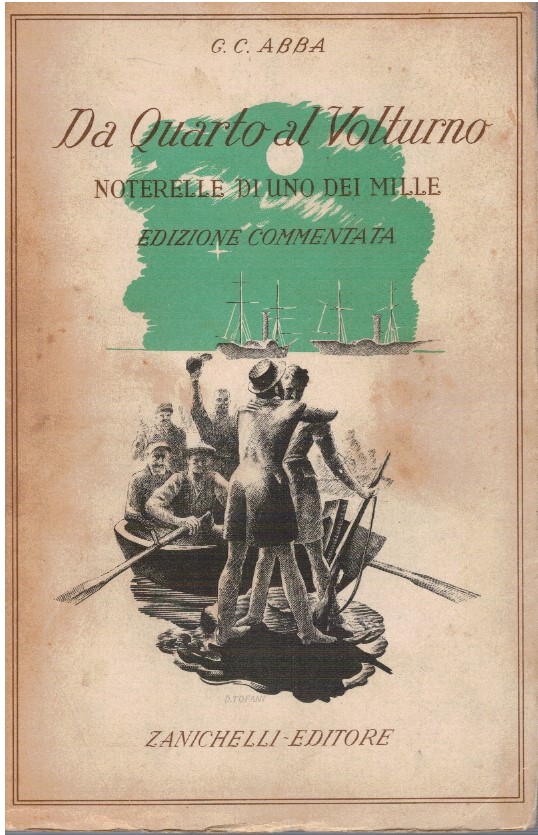 Da quarto al Volturno noterelle di uno dei mille - Giuseppe Cesare Abba
