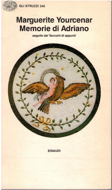 Memorie di Adriano - Marguerite Yourcenar