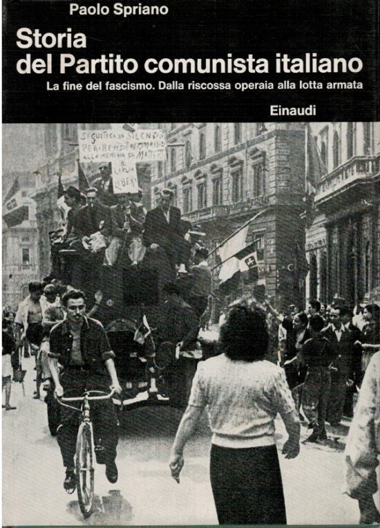Storia del partito comunista italiano. La fine del fascismo. Dalla riscossa op