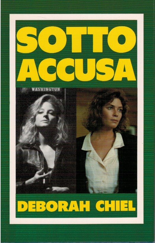 Sotto accusa - Deborah Chiel