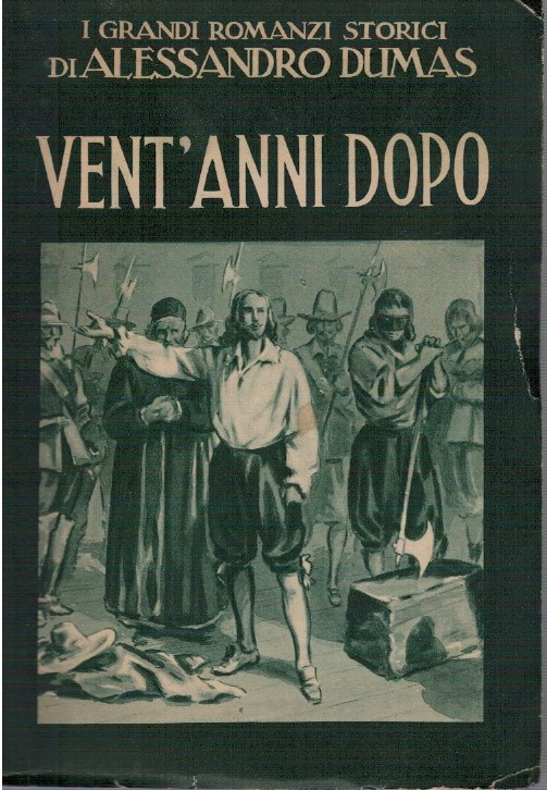 Vent'anni dopo - Alessandro Dumas