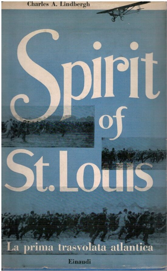 Spirit of St.Louis - Charles A. Lindbergh