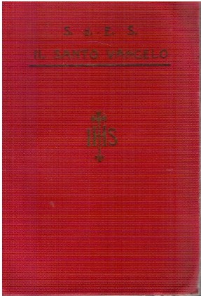 Il santo Vangelo tradotto ed annotato da un padre domenicano - AA.VV