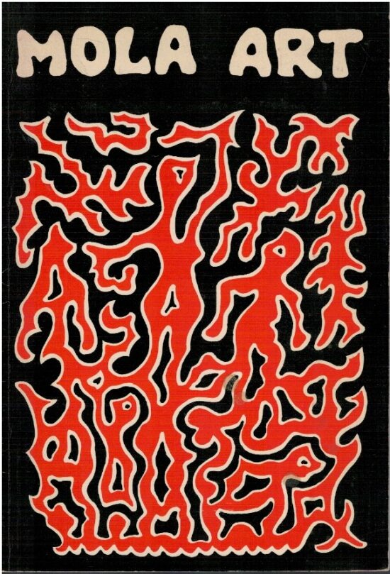 Mola Art from the San Blas Islands - Kit S. Kapp