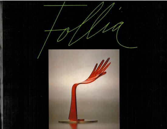 Follia. Plastica esposizione oggetti d'arte 1930-40-50 - AA.VV