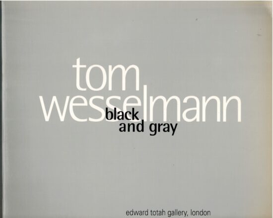 Tom Wesselmann black and gray - AA.VV