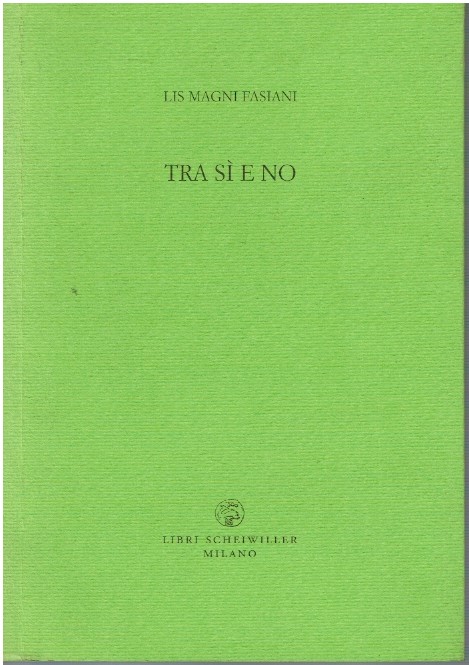 Tra si e no - Lis Magni Fasiani