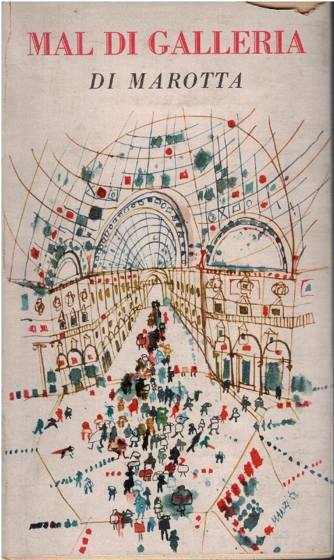 Mal di galleria - Giuseppe Marotta