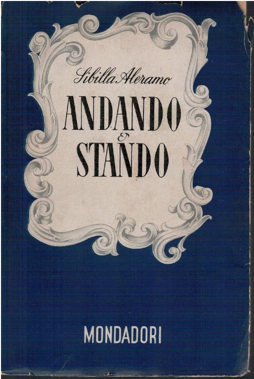 Andando e stando - Sibilla Aleramo