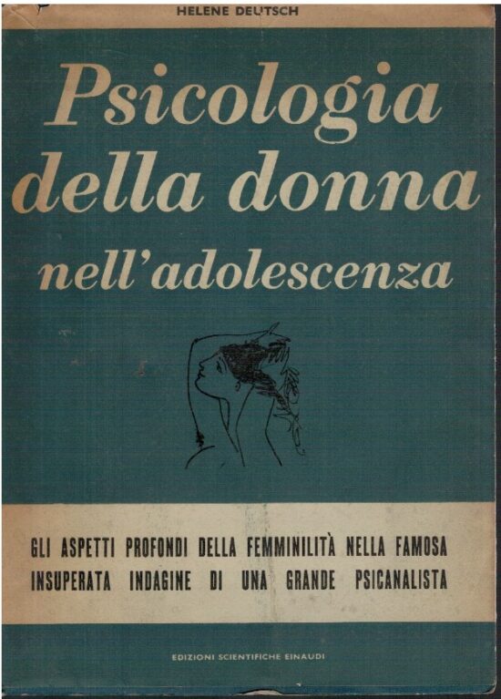 La psicologia della donna nell'adolescenza - Helene Deutsch