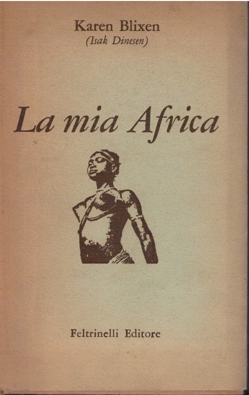 La mia Africa - Karen Blixen