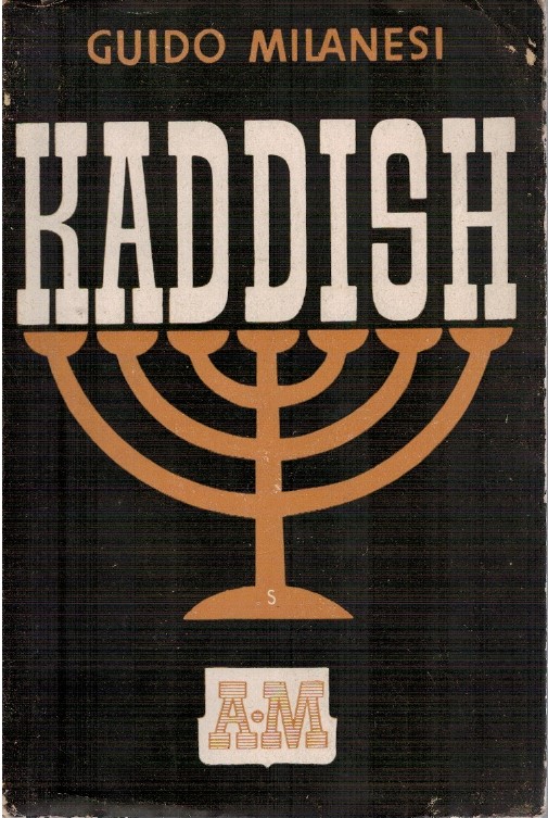 Kaddish (Il romanzo d'Israel) - Guido Milanesi