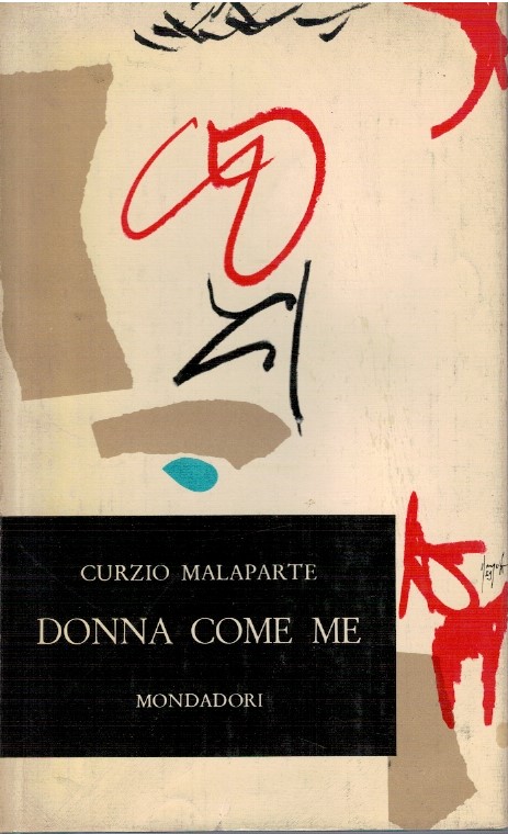Donna come me - Curzio Malaparte