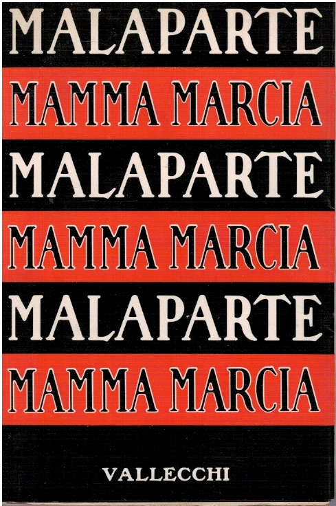 Mamma marcia - Curzio Malaparte