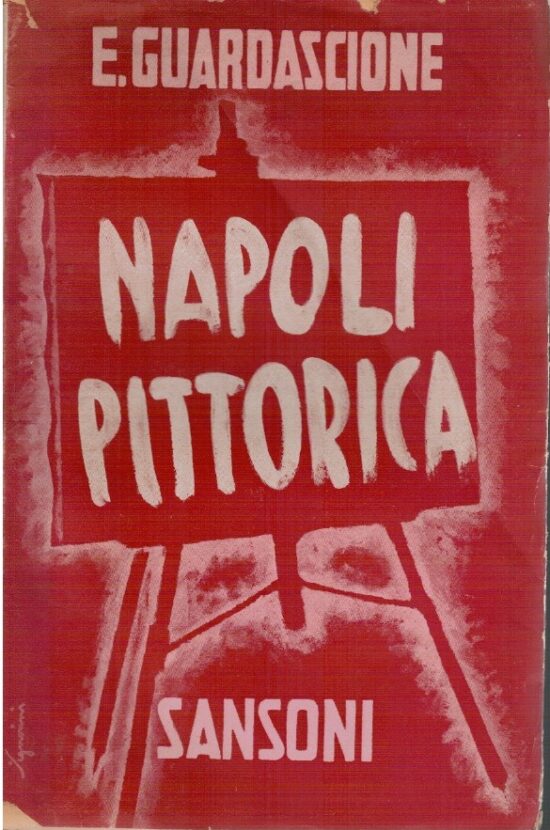 Napoli pittorica - Ezechiele Guardascione