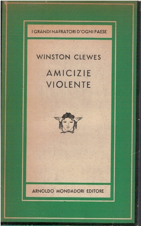 Amicizie violente - Winston Clewes