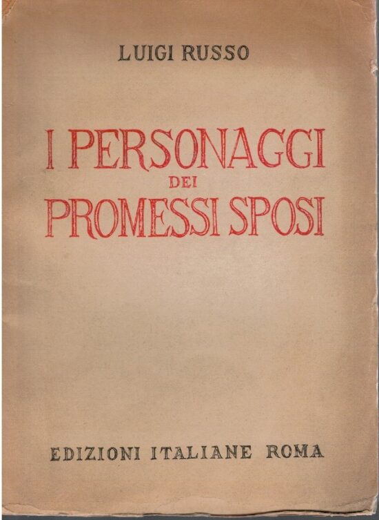 I personaggi dei Promessi Sposi - Luigi Russo